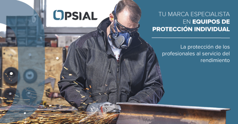 OPSIAL, especialistas en equipos de protección individual